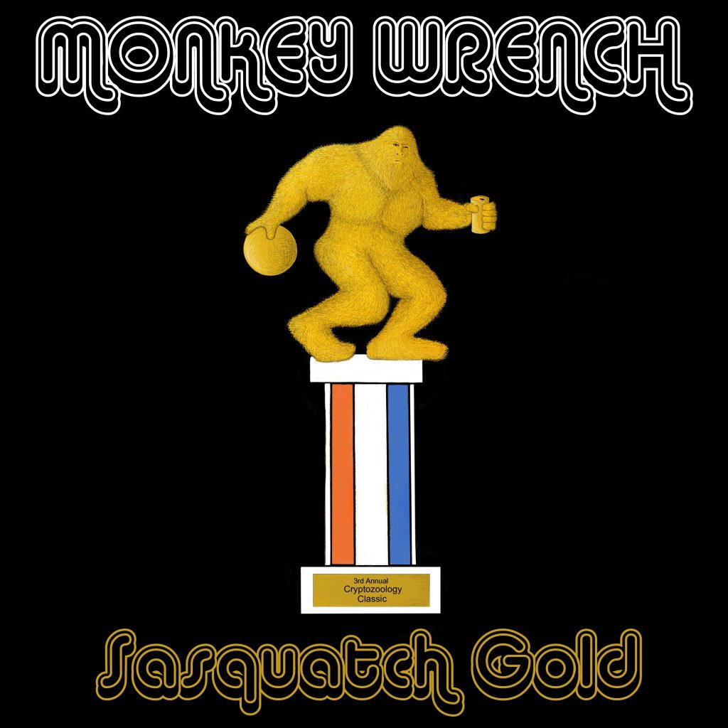 MONKEY WRENCH-Sasquatch Gold-FRONT-RGB