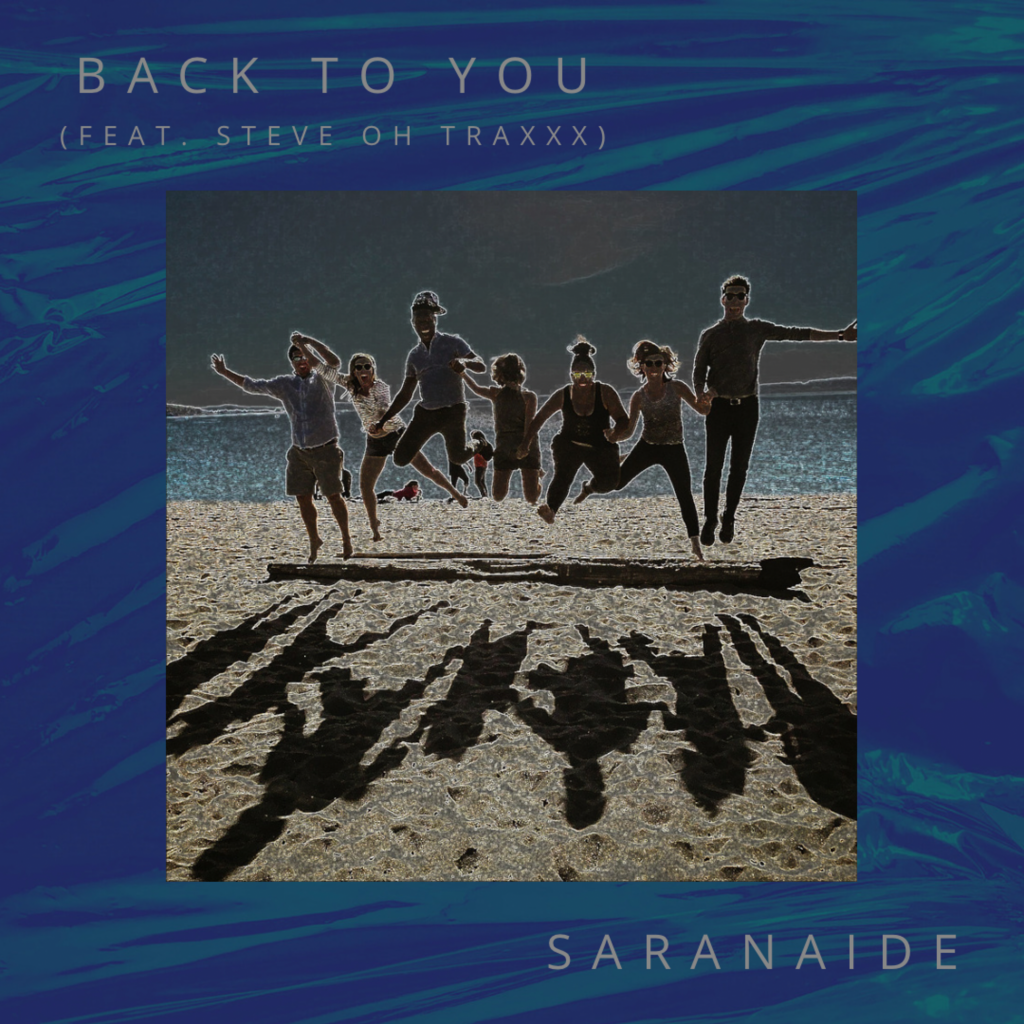 SARANAIDE-Back To You (feat. Steve Oh Traxx)